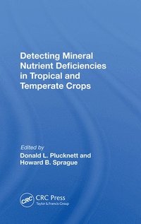bokomslag Detecting Mineral Nutrient Deficiencies In Tropical And Temperate Crops
