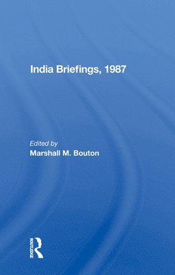 Marshall M. Bouton - India Briefing, 1987, Inbunden