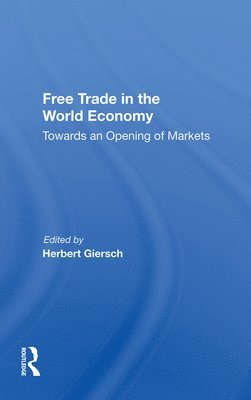 Free Trade In The World Economy 1