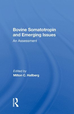 Bovine Somatotropin And Emerging Issues 1