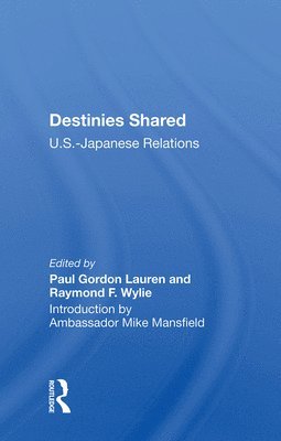 Paul Gordon Lauren - Destinies Shared, Inbunden