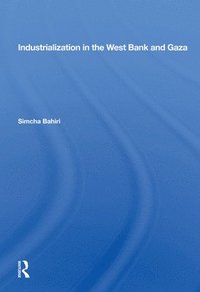 bokomslag Industrialization in the West Bank and Gaza