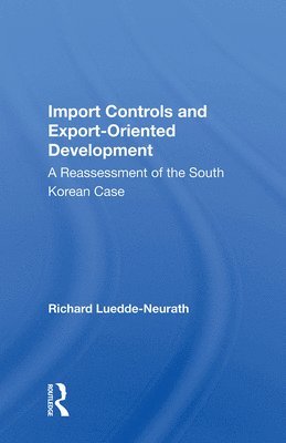 Import Controls And Export-oriented Development 1
