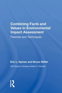 bokomslag Combining Facts and Values in Environmental Impact Assessment