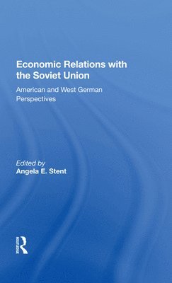 Economic Relations with the Soviet Union 1