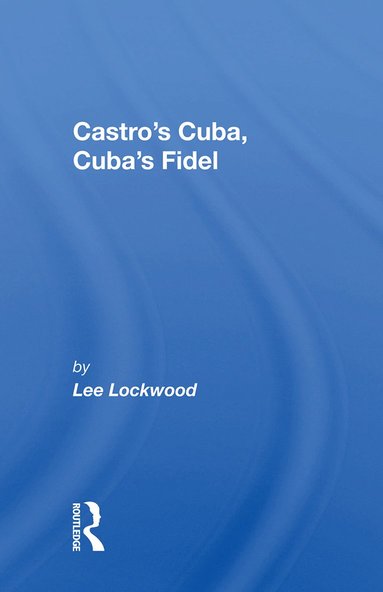 bokomslag Castro's Cuba, Cuba's Fidel