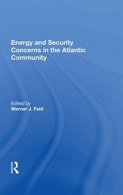 Energy and Security Concerns in the Atlantic Community