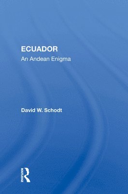 David W. Schodt - Ecuador, Inbunden