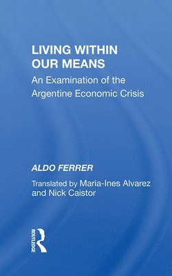 Aldo Ferrer - Living Within Our Means, Inbunden
