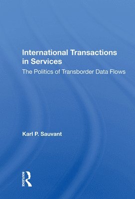 Karl P Sauvant, Karl P. Sauvant - International Transactions In Services, Inbunden
