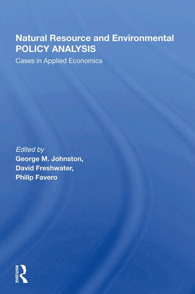 George M Johnston - Natural Resource And Environmental Policy Analysis, Inbunden