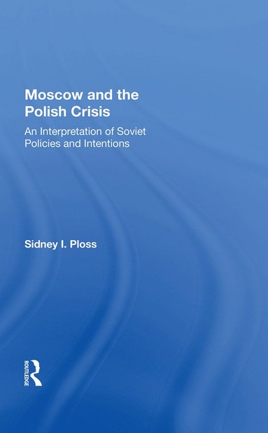 bokomslag Moscow And The Polish Crisis