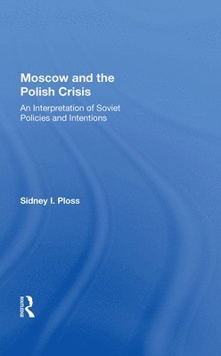 Moscow And The Polish Crisis 1