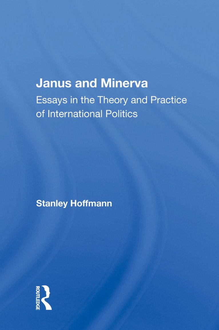Stanley Hoffmann - Janus And Minerva, Inbunden