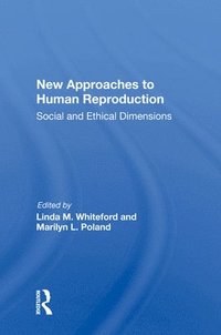 bokomslag New Approaches to Human Reproduction