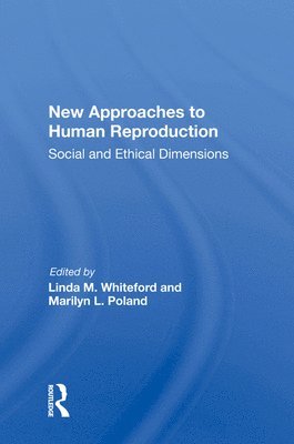 New Approaches to Human Reproduction 1