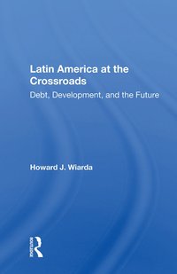 bokomslag Latin America at the Crossroads