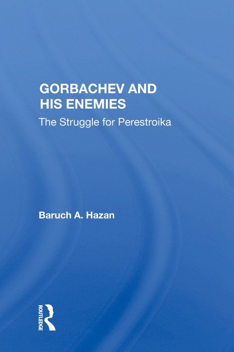 Gorbachev And His Enemies 1