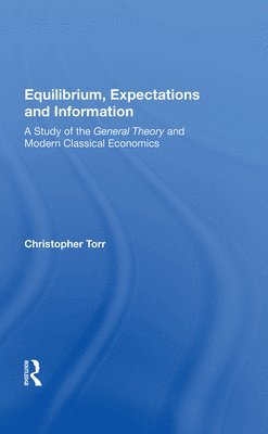 bokomslag Equilibrium, Expectations and Information