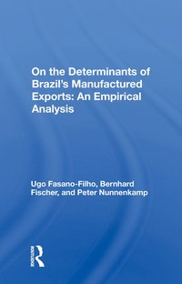 bokomslag On the Determinants of Brazil's Manufactured Exports: An Empirical Analysis