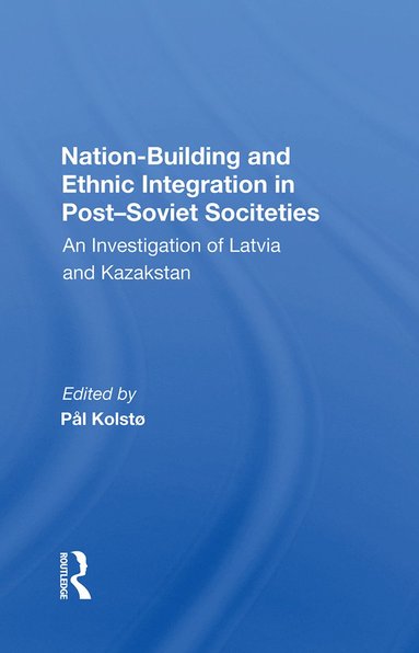 bokomslag Nation Building And Ethnic Integration In Post-soviet Societies