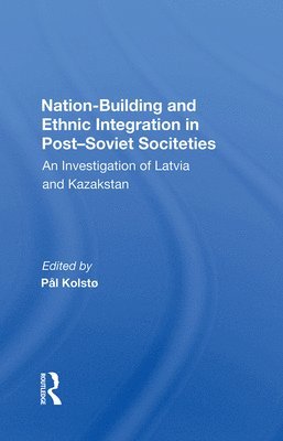 Nation Building And Ethnic Integration In Post-soviet Societies 1