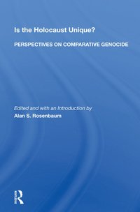 bokomslag Is The Holocaust Unique? Perspectives On Comparative Genocide