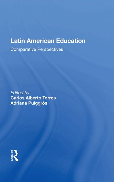 Carlos Alberto Torres - Latin American Education, Inbunden