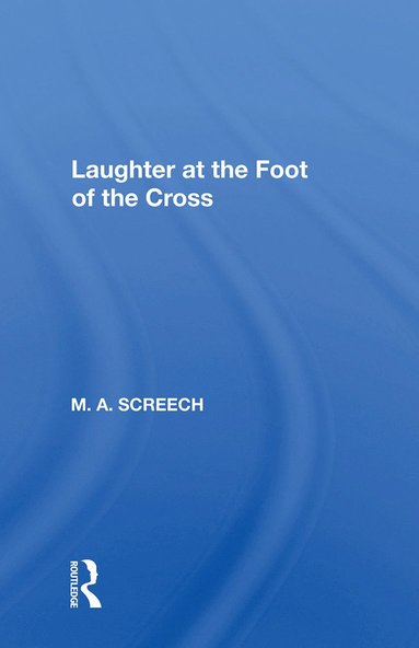 bokomslag Laughter At The Foot Of The Cross