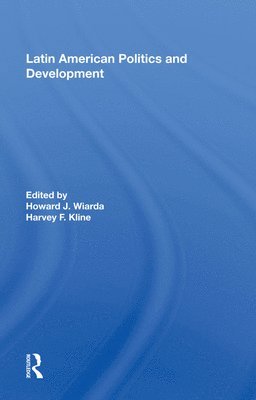 Latin American Politics And Development, Fifth Edition 1