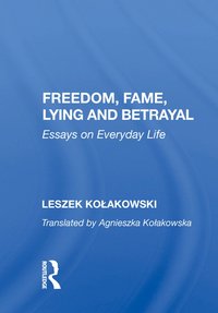 bokomslag Freedom, Fame, Lying And Betrayal