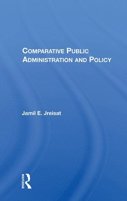 Comparative Public Administration And Policy 1