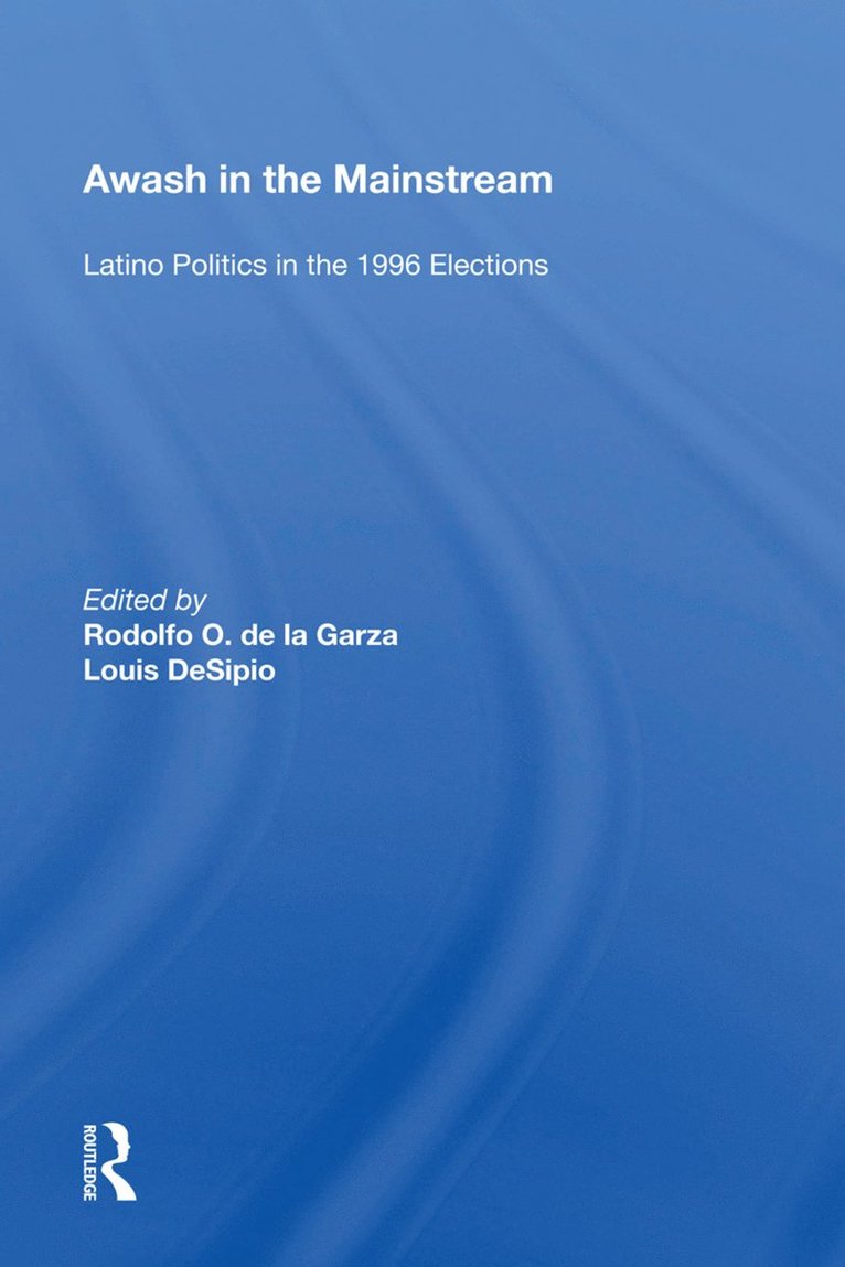 Rodolfo O. de la Garza, Rodolfo O. de La Garza - Awash in the Mainstream, Inbunden