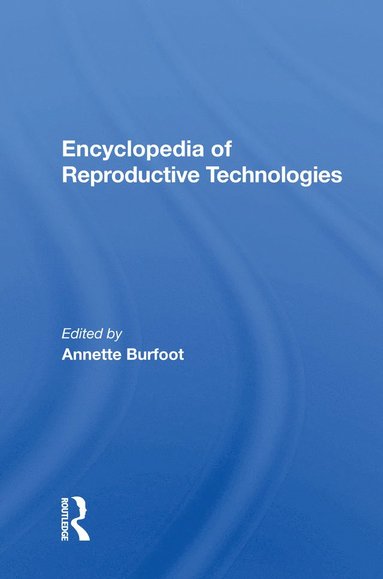 bokomslag Encyclopedia Of Reproductive Technologies