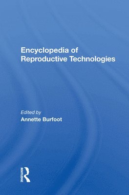 Encyclopedia Of Reproductive Technologies 1