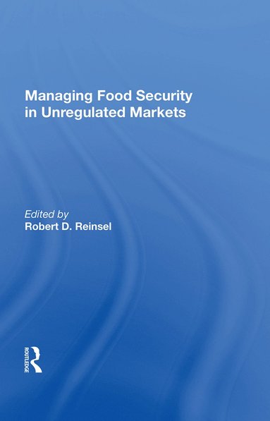 bokomslag Managing Food Security in Unregulated Markets