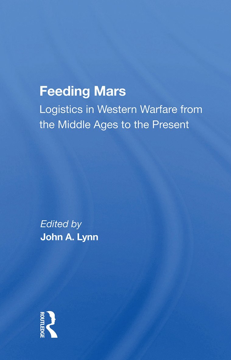John A Lynn, John a. Lynn - Feeding Mars, Inbunden