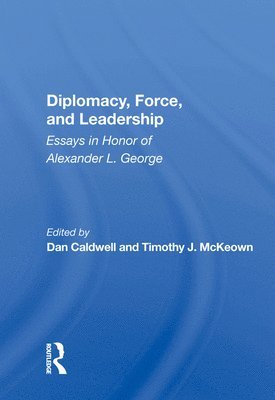 bokomslag Diplomacy, Force, And Leadership