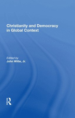 Christianity And Democracy In Global Context 1