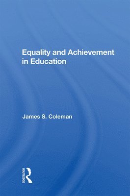 Equality and Achievement in Education 1