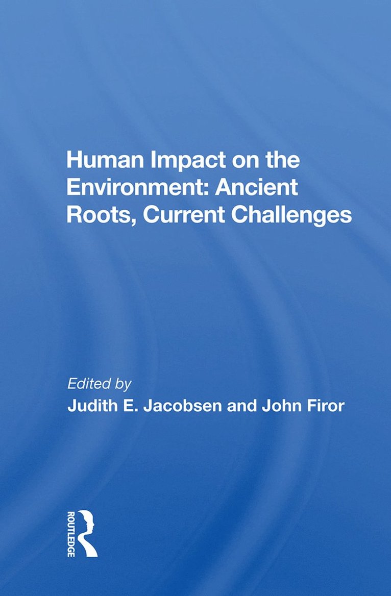 Judith E. Jacobsen - Human Impact On The Environment, Inbunden
