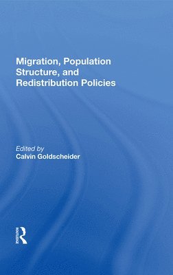 bokomslag Migration, Population Structure, And Redistribution Policies