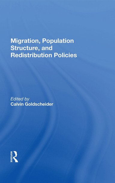 bokomslag Migration, Population Structure, And Redistribution Policies