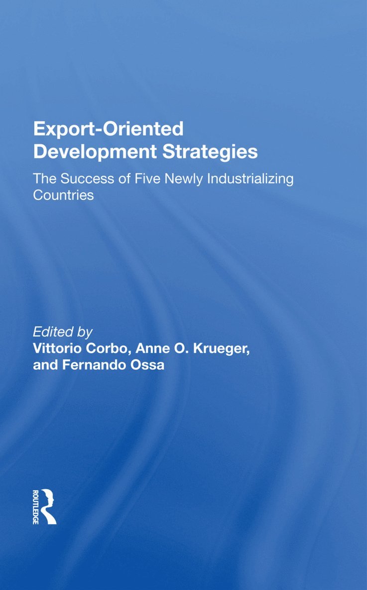 Vittorio Corbo - Export-oriented Development Strategies, Inbunden