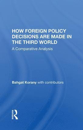 bokomslag How Foreign Policy Decisions Are Made In The Third World