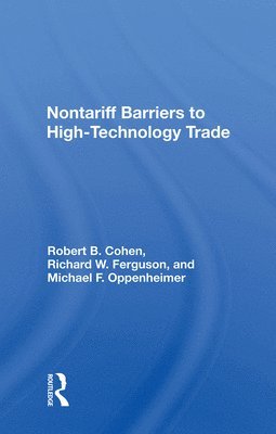 Nontariff Barriers To High-technology Trade 1