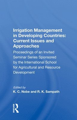 Irrigation Management in Developing Countries: Current Issues and Approaches 1