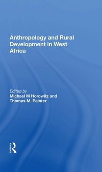 bokomslag Anthropology and Rural Development in West Africa