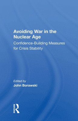 Avoiding War In The Nuclear Age 1