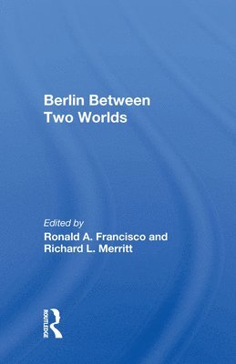 Berlin Between Two Worlds 1